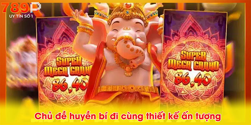 Chủ đề huyền bí đi cùng thiết kế ấn tượng